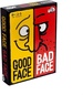 Good Face Bad Face