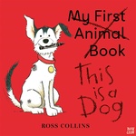 This Is A Dog (hardback) Ross Collins