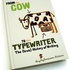 From the cow to the typewriter